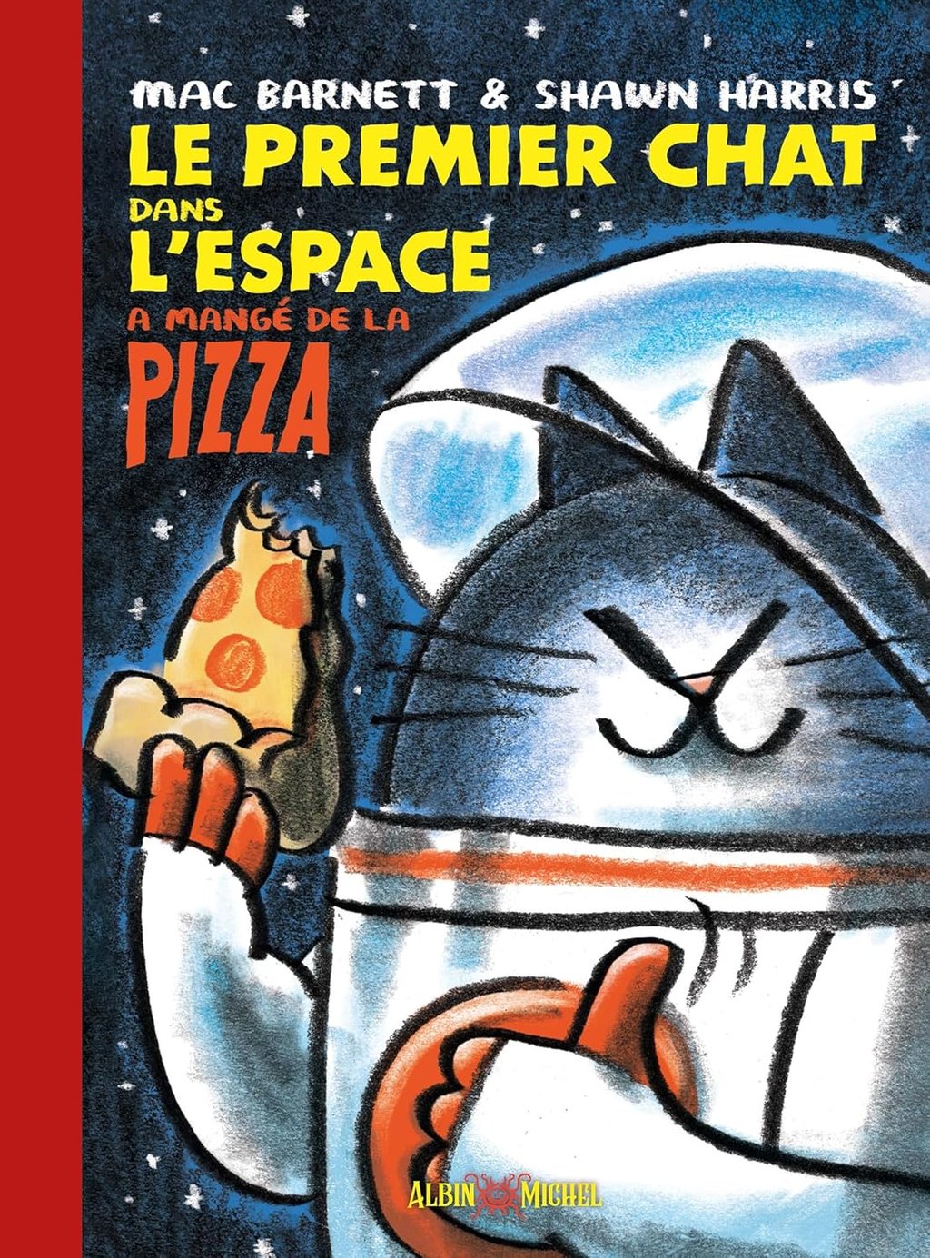 Première de couverture de la BD Le premier chat dans l'espace a mangé de la pizza