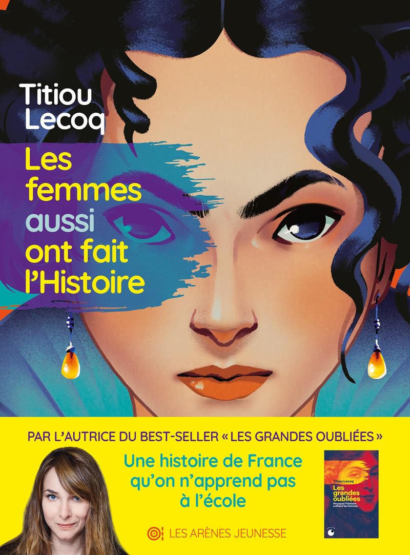 Première de couverture du documentaire Les femmes aussi ont fait l'Histoire de Titiou Lecoq