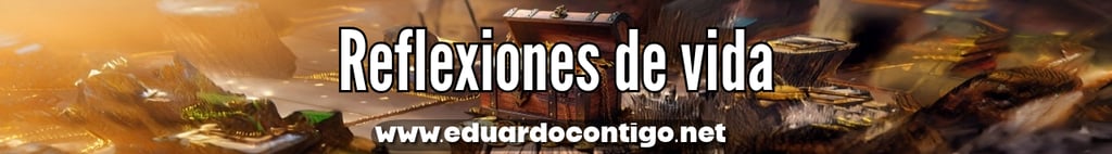 Reflexiones Eduardo contigo