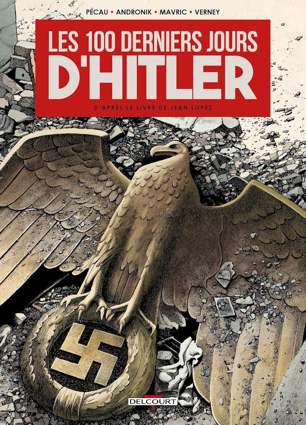 Première de couverture de la BD Les 100 derniers jours d'Hitler