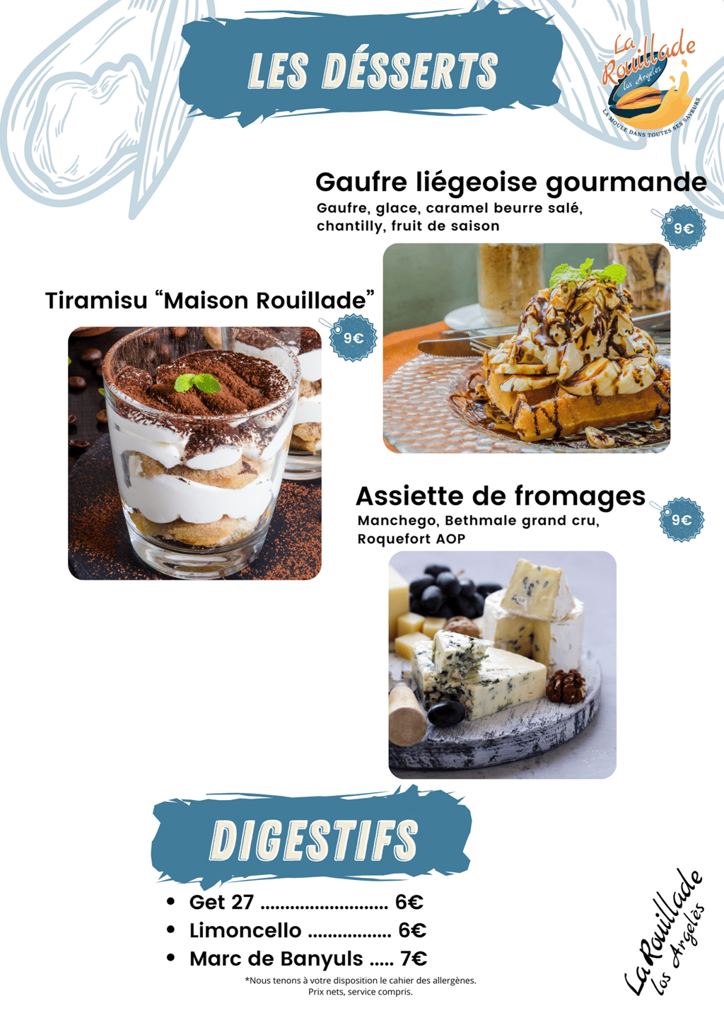 Desserts et digestifs de La Rouillade : tiramisu maison, gaufre liégeoise, fromages et liqueurs.