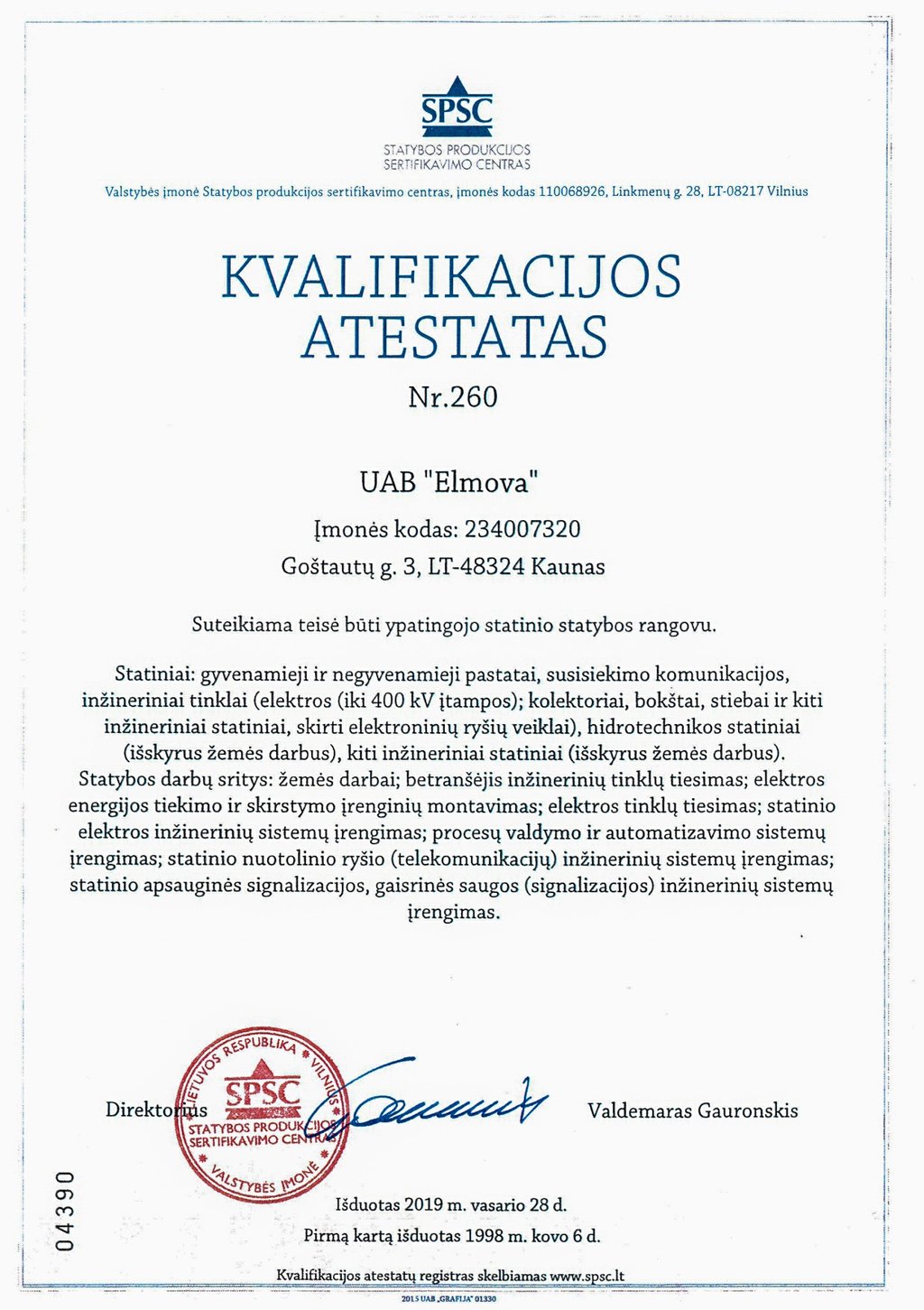 SPSC ypatingojo statinio statybos rangovo kvalifikacijos atestatas Nr. 260