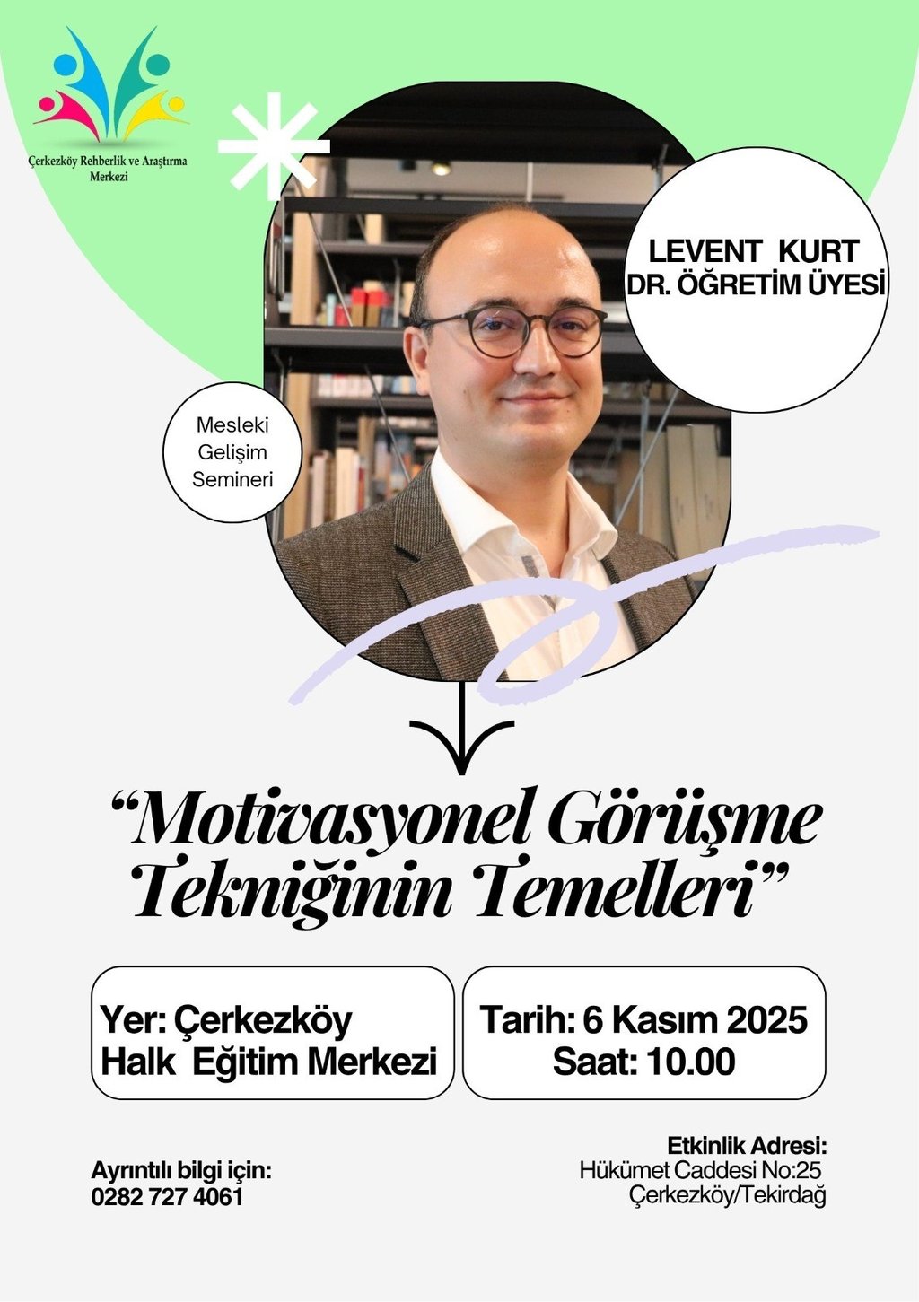 Dr. Levent Kurt Çerkezköy RAM Seminerinde psikolojik danışmanlara Motivasyonel Görüşme Teknikleri Semineri Verdi 