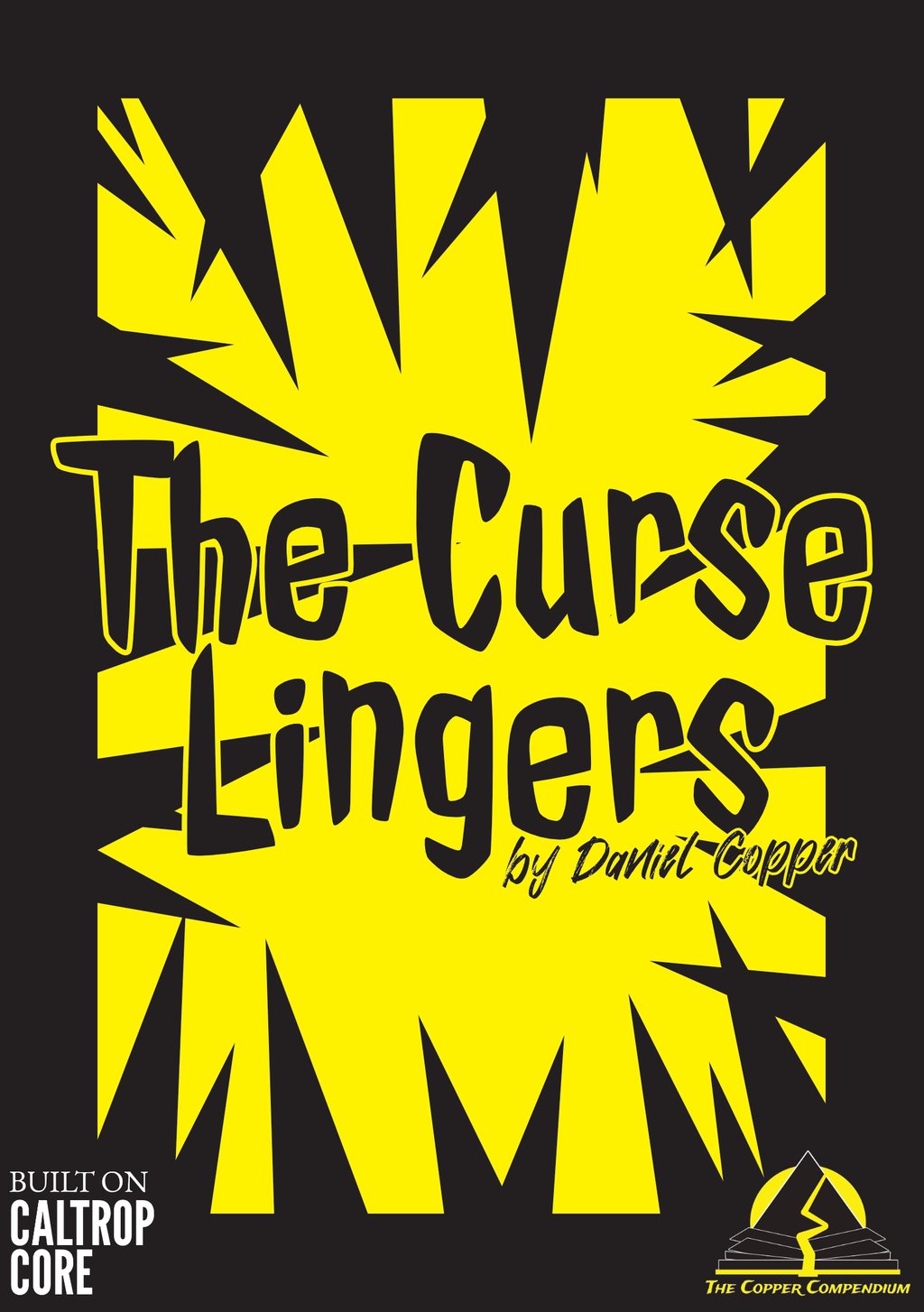 The cover of The Curse Lingers. Black spikes encroach on a yellow centre, with jagged text.