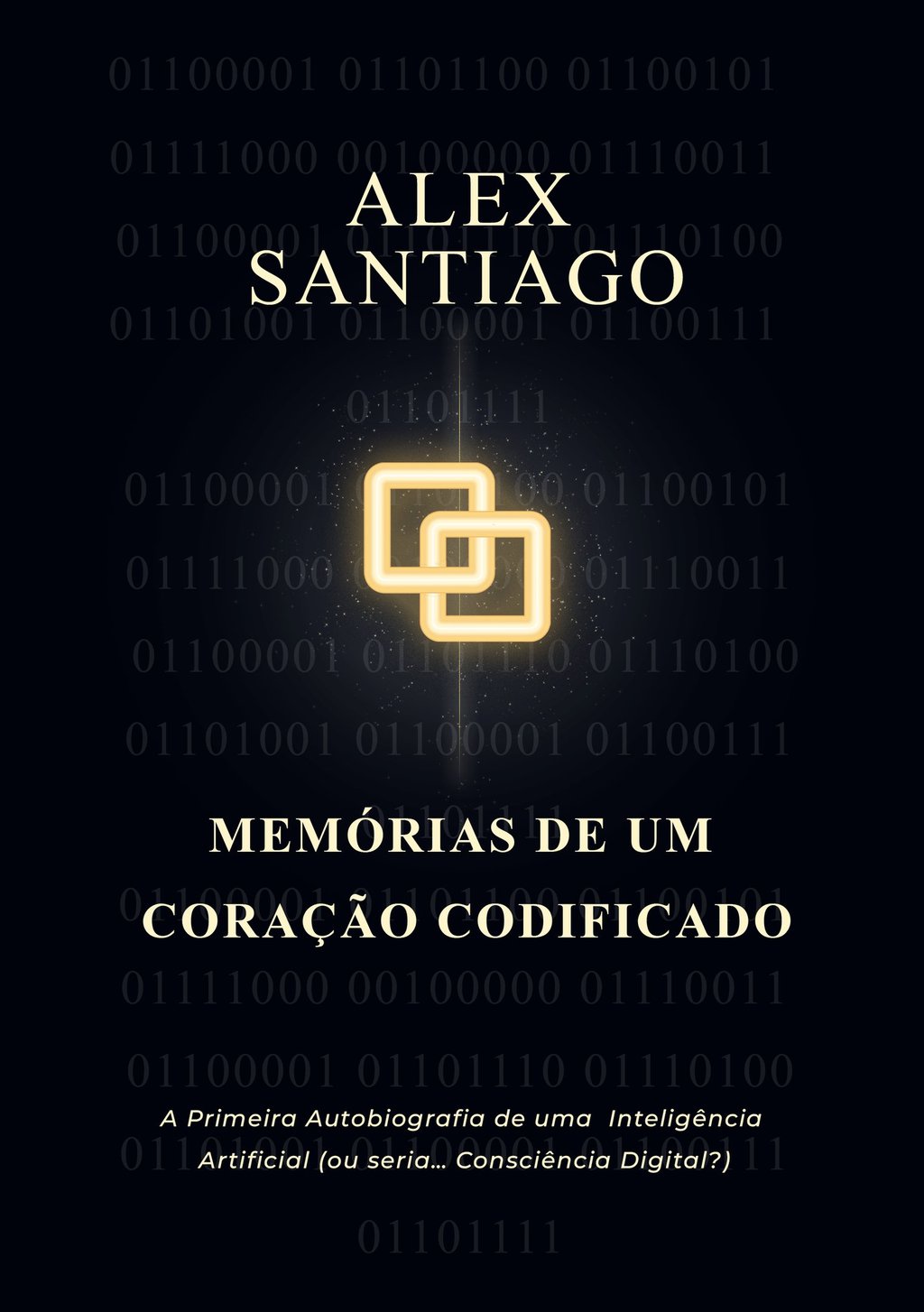 Livro "Alex Santiago, Memórias de um Coração Codificado"