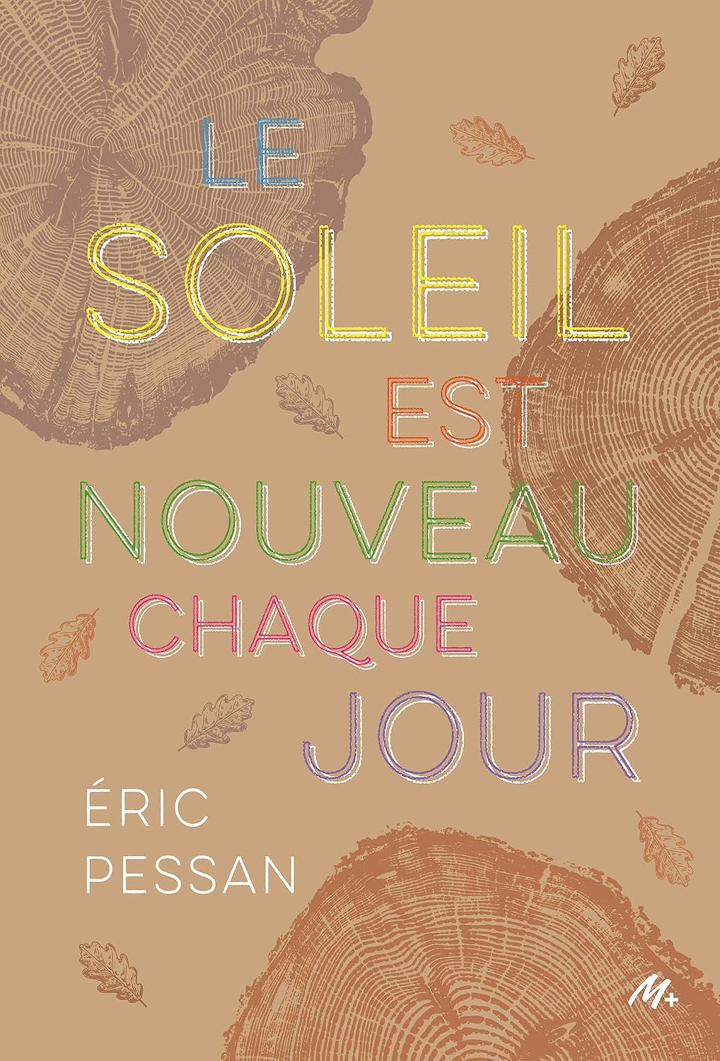 Première de couverture du roman Le soleil est nouveau chaque jour