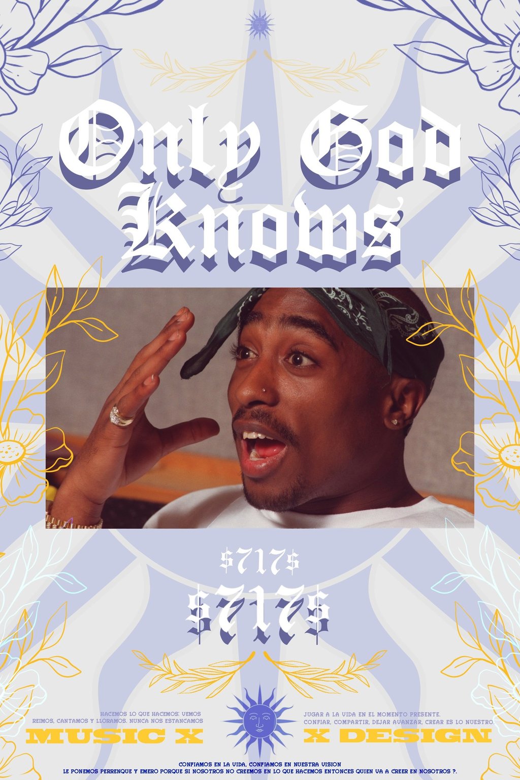 Tupac Shakur artistic poster with Only God Knows gothic text, floral illustrations, and music design elements.