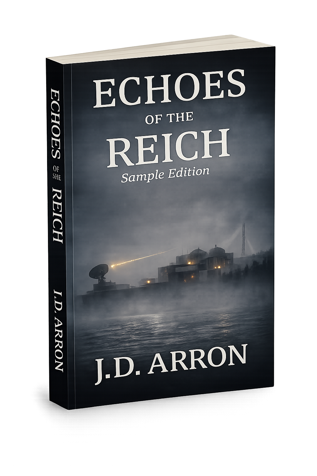 Paperback of Echoes of the Reich by J.D. Arron, featuring a foggy WWII coastal research facility