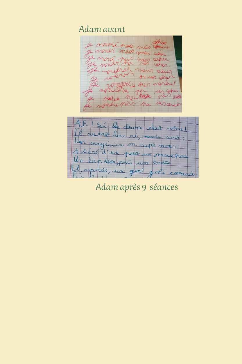 Images de l'écriture de Adam avant et après un suivi en graphopédagogie.