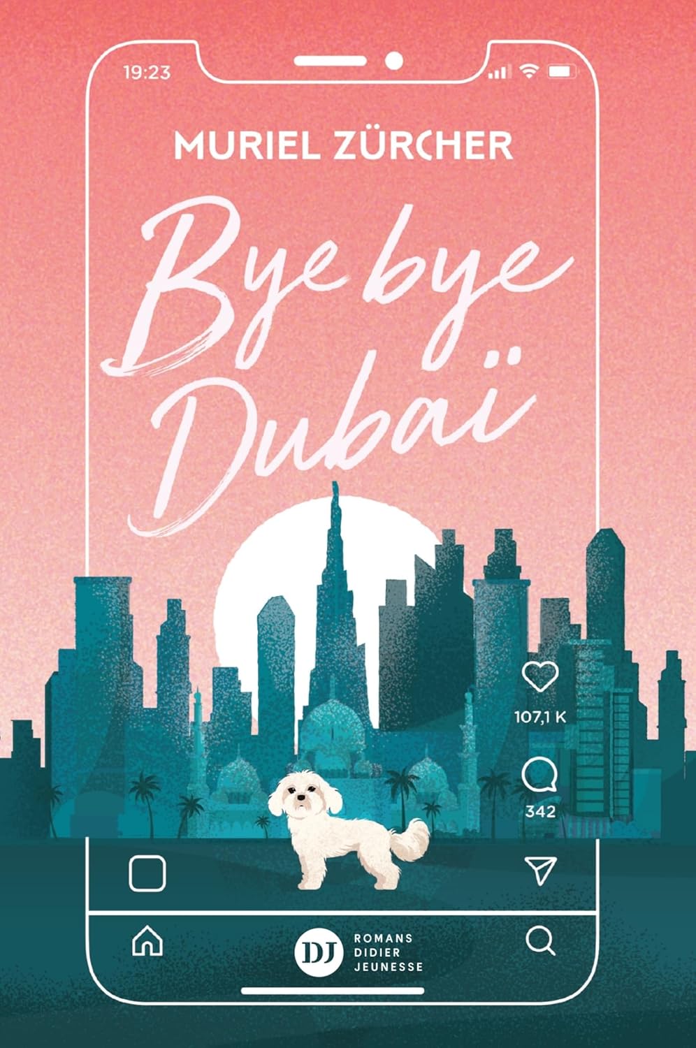 Première de couverture du roman Bye bye Dubaï de Muriel Zürcher