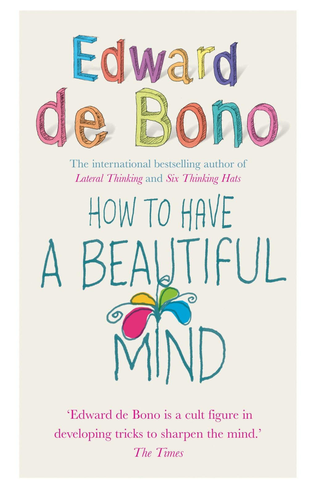 how to have a beautiful mind from edward de bono