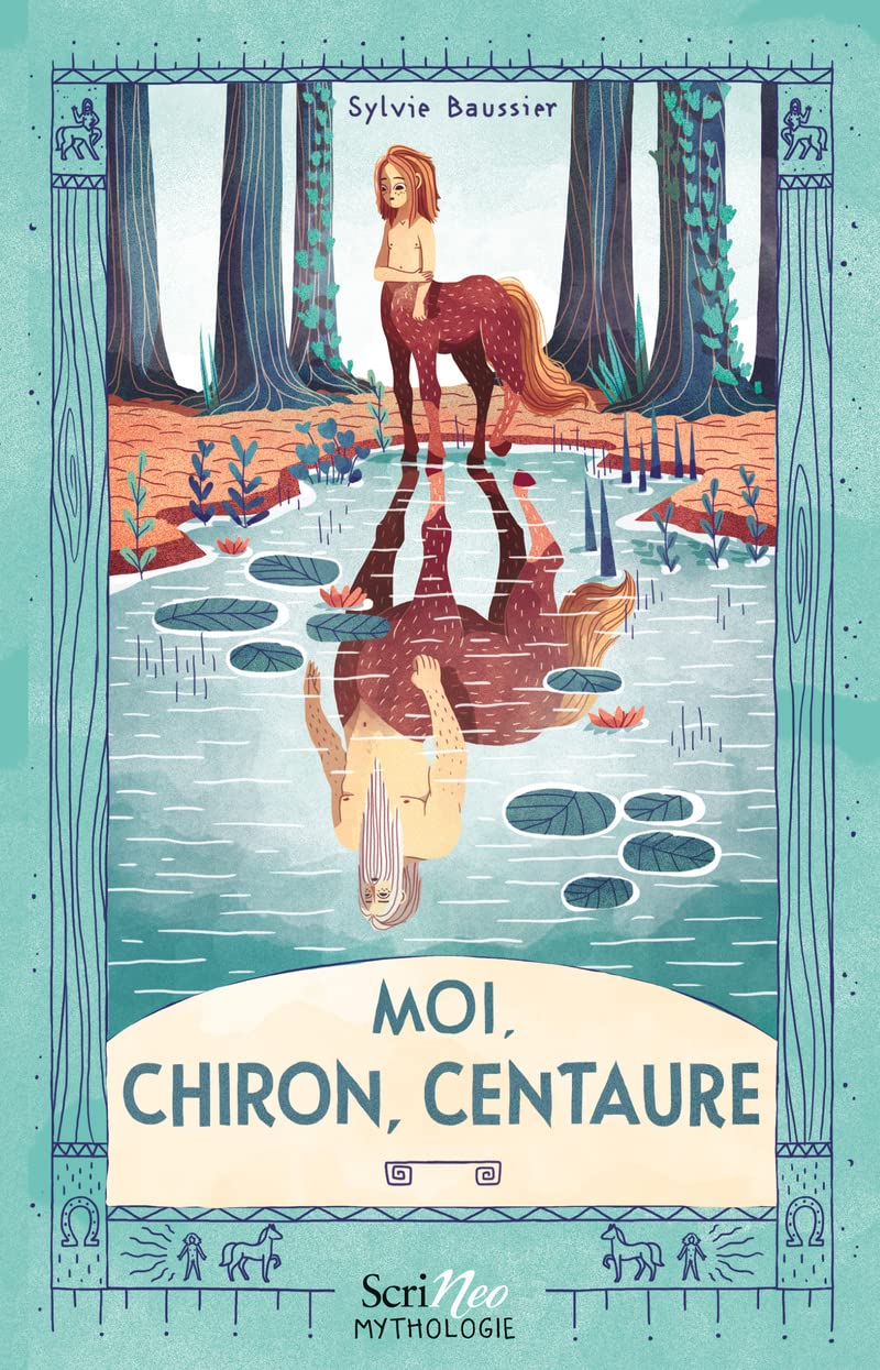Première de couverture du roman Moi, Chiron, centaure