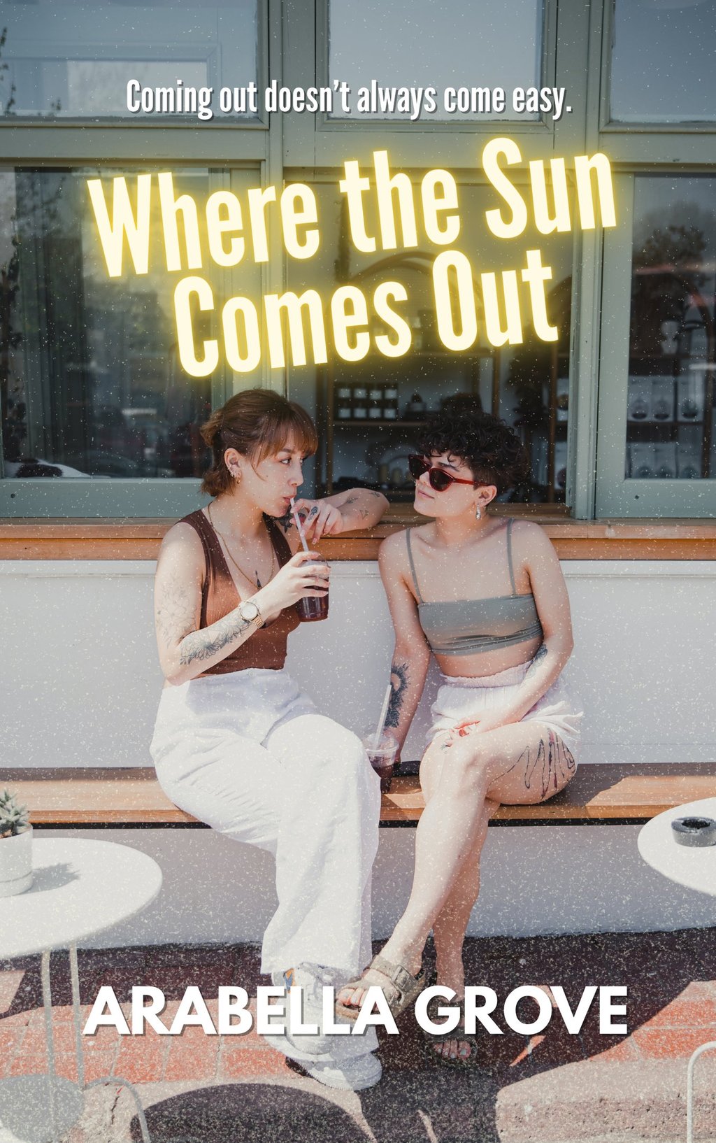 Book cover of "Where the Sun Comes Out" by Arabella Grove showing two women having coffee on a bench