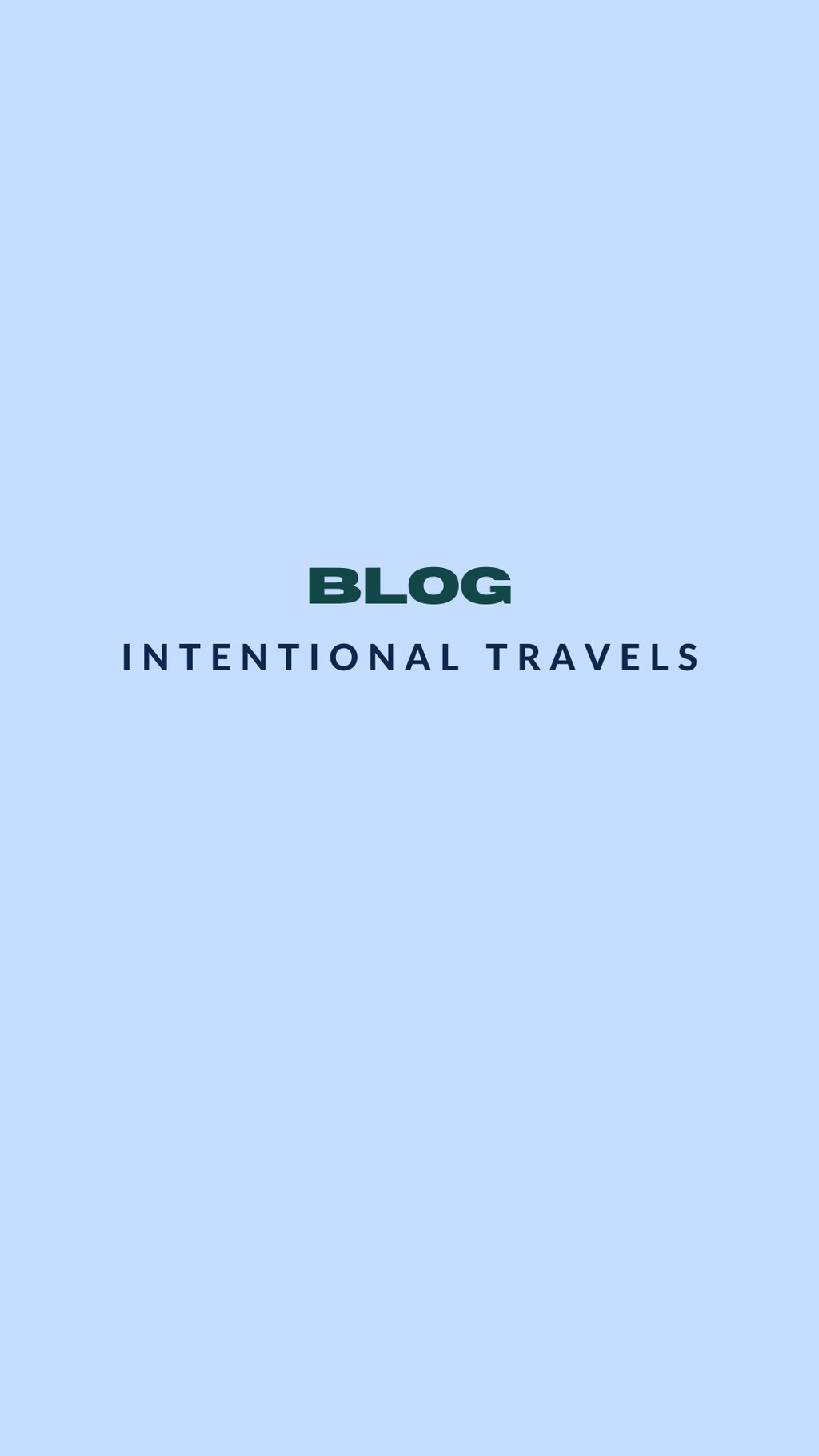 Minimalistic blog banner for 'Intentional Travels' with bold green text on a light blue background, 