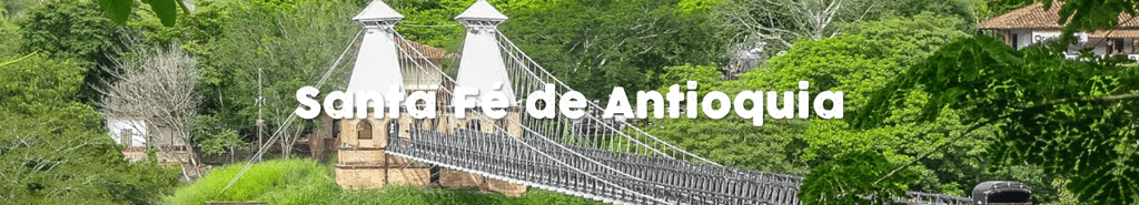 Vue puente de Occidente, Santa Fé de Antioquia