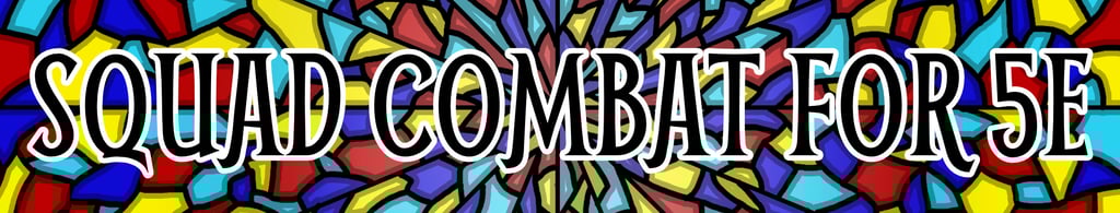 A banner for Squad Combat for 5e.
