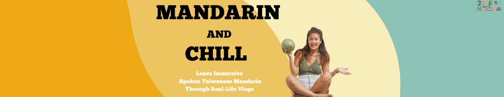 Learn real Spoken Taiwanese Mandarin through immersive vlog-style video 