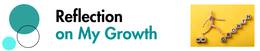 Reflection on My Growth
