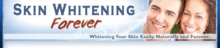 Skin Whitening Forever advertisement, promising easy, natural, and permanent skin whitening.