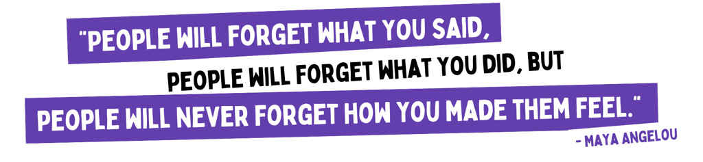 Maya angelou quote: people will forget what you siad