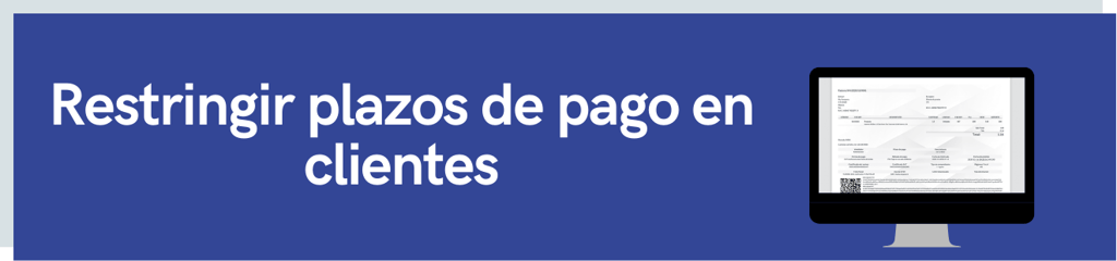 Restringir plazos de pago en clientes