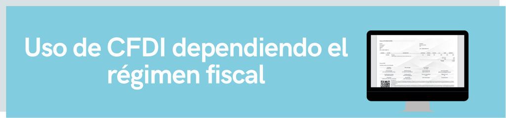 Uso de CFDI dependiendo el régimen fiscal