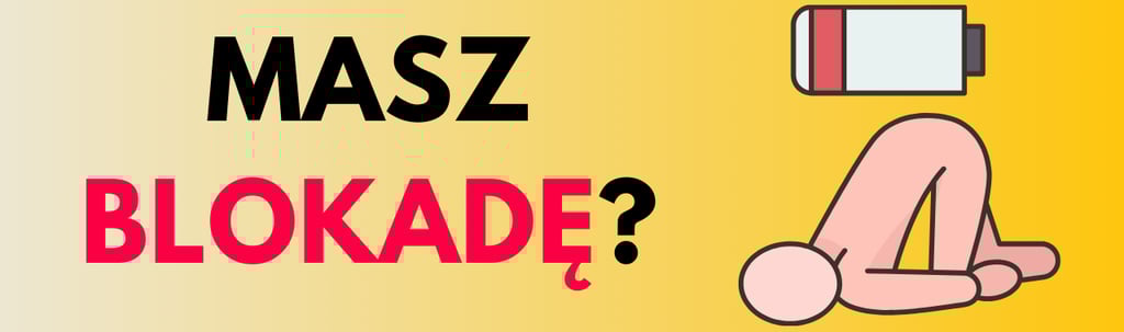 masz blokadę? to normalne