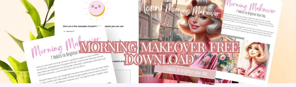 Freebie Morning Makeover