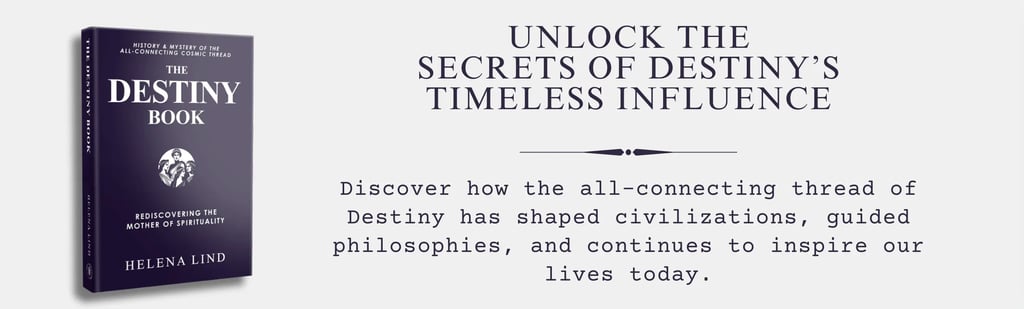 Destinosophy: The Destiny Book by Helena Lind. Banner titled: Unlock the Secrets of Destiny's Timeless Influence. 