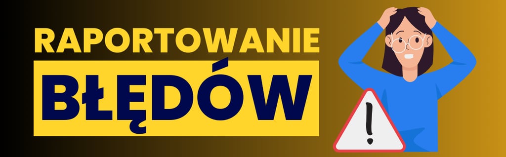 jak poprawnie zgłaszać błędy?