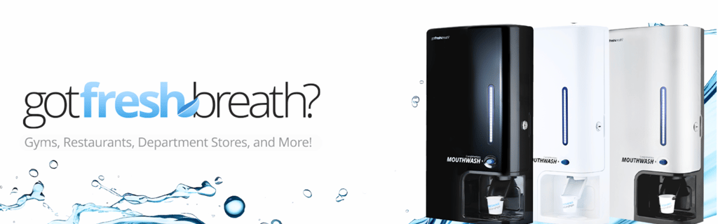 Dispensadores Got Fresh Breath para gimnasios, restaurantes y tiendas departamentales.
