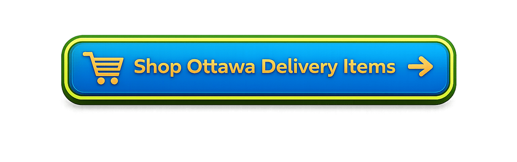 Blue call-to-action button with orange “Shop Ottawa Delivery Items” text and a green outline.