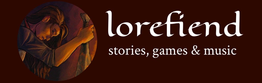 banner immage that says "lorefiend: stories, games & music" in a medieval-esque font.