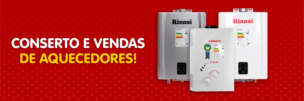 venda de aquecedor, aquecedores,rinnai, lorenzetti, rhemm, komeco, bosch, kobe