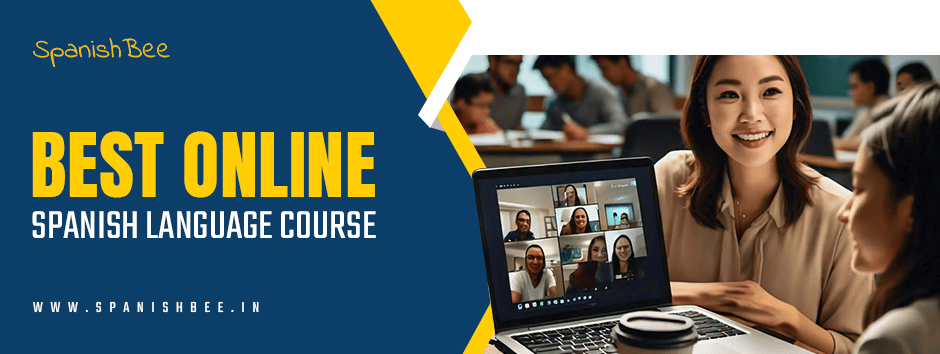 Best Online Spanish Language Course