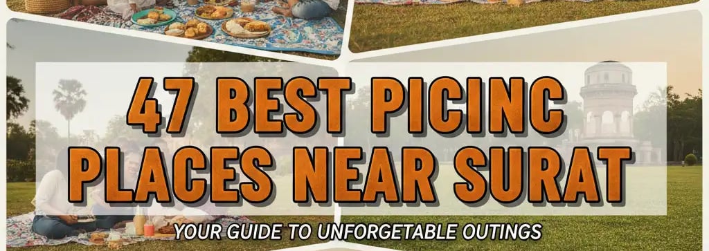 blog image showing 47 best picnic places near surat