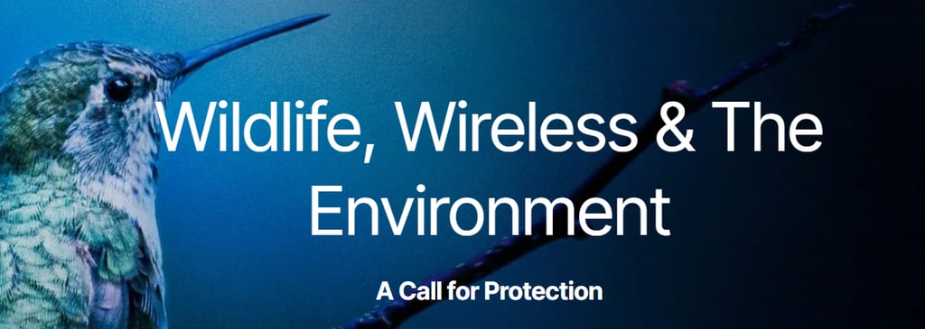 Wildlife, wireless, and the environment - electromagnetic health