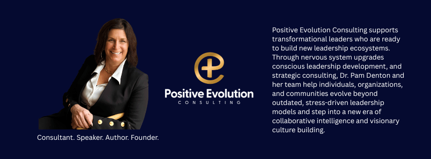 Positive Evolution Consulting, Dr. Pam Denton