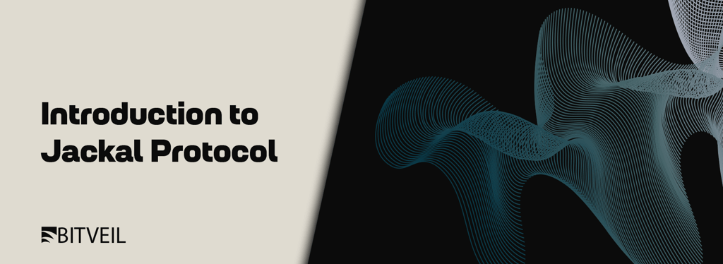 Introduction to Jackal Protocol