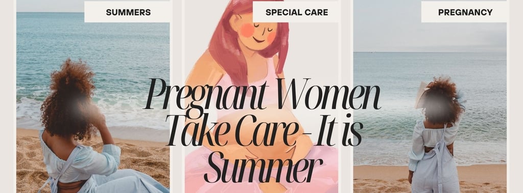 Special care by pregnant women in summer, Gynecologist in Noida explains summer checklist