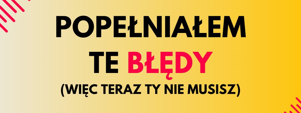 moje błędy w testowaniu