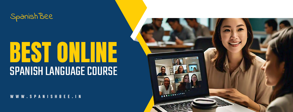 Best Online Spanish Language Course