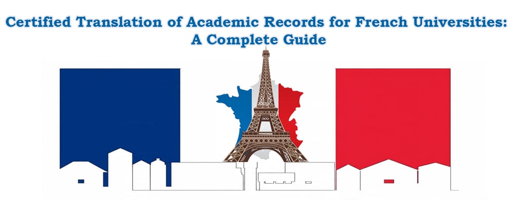 Certified Translation of Academic Records for French Universities: A Complete Guide
