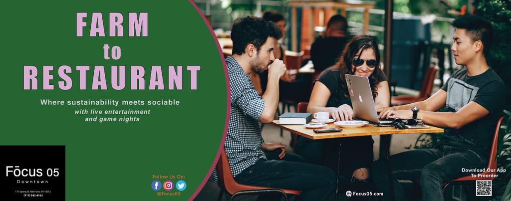 People working on a laptop at an outdoor café. Text reads: "Farm to Restaurant" and "Focus 05 Downtown."