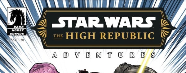 Star Wars: The High Republic Adventures #20