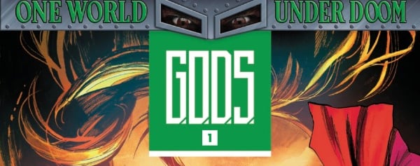 G.O.D.S.: One World Under Doom #1