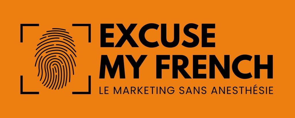 logo EXCUSE MY FRENCH, Le Marketing sans anesthésié