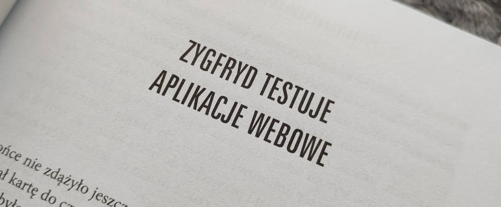 Zygfryd testuje aplikacje webowe