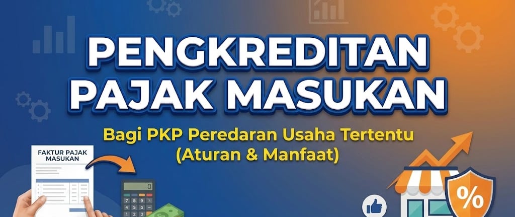 Pengkreditan Pajak Pertambahan Nilai Bagi PKP Peredaran Usaha Tertentu
