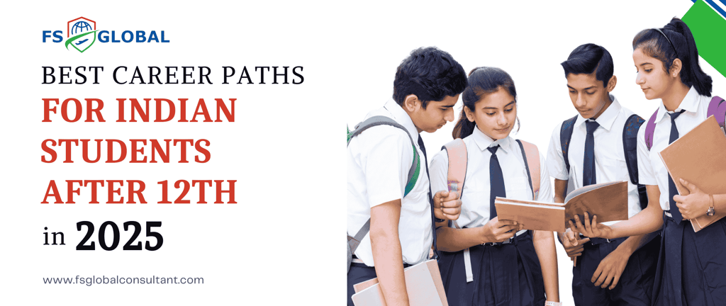 Best Career Paths for Indian Students After 12th in 2025
